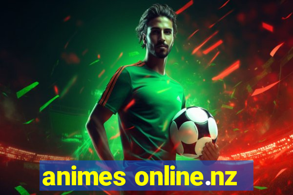 animes online.nz