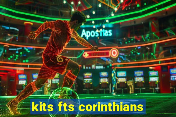 kits fts corinthians