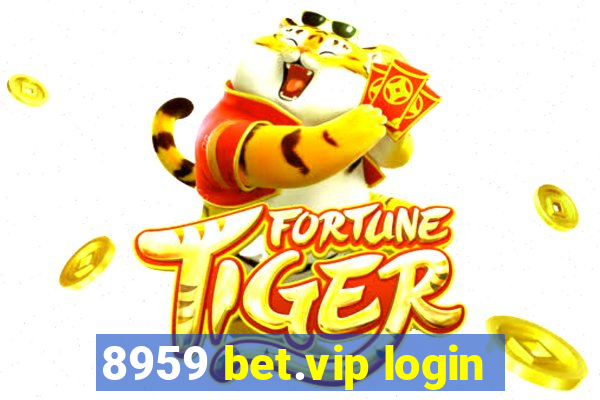 8959 bet.vip login