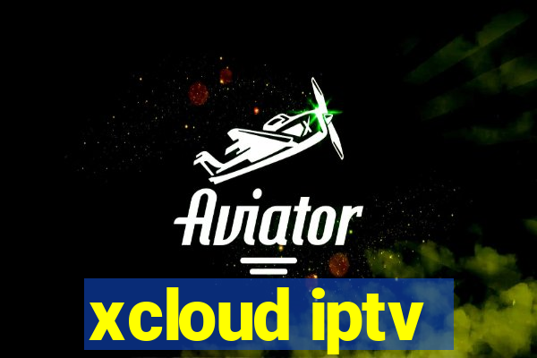 xcloud iptv