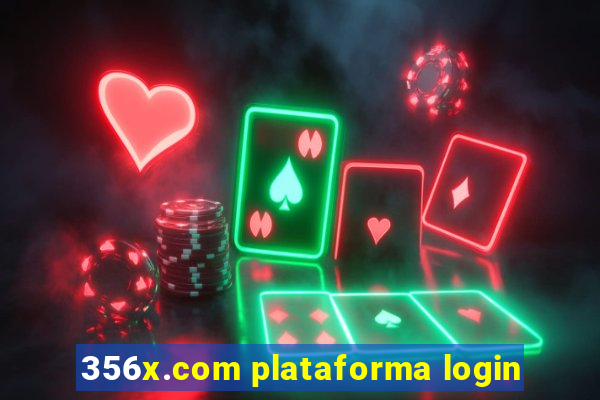 356x.com plataforma login