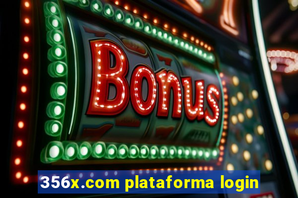 356x.com plataforma login