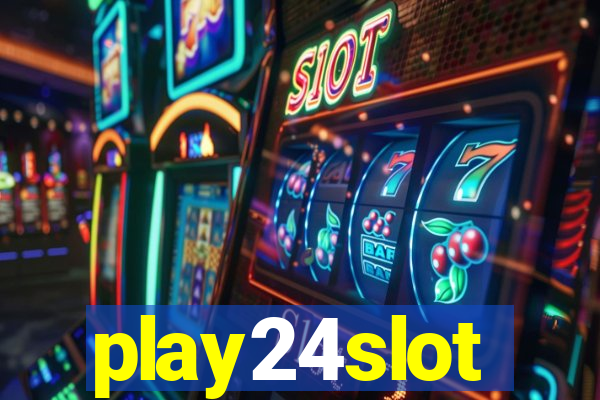 play24slot