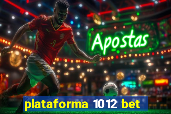 plataforma 1012 bet