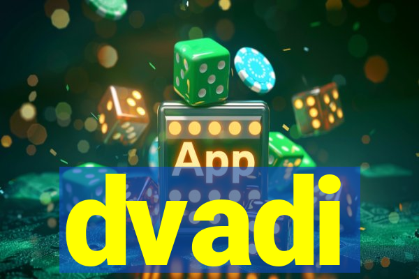 dvadi