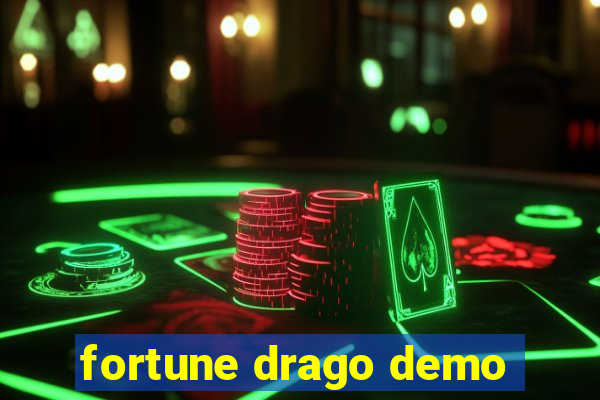 fortune drago demo