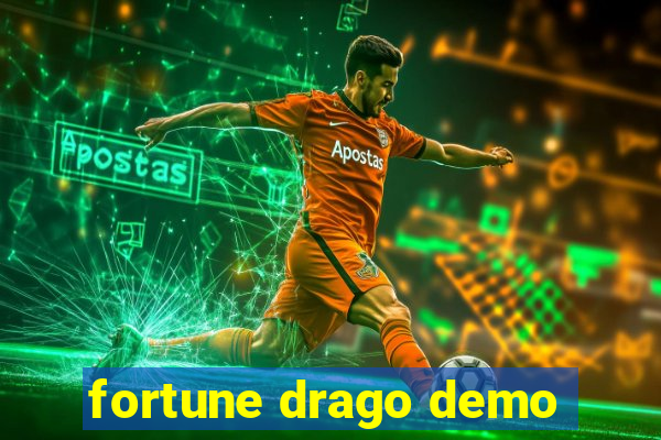 fortune drago demo