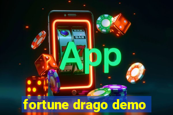 fortune drago demo