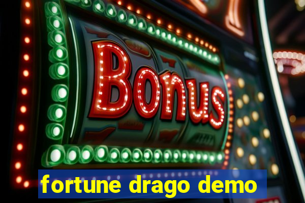 fortune drago demo