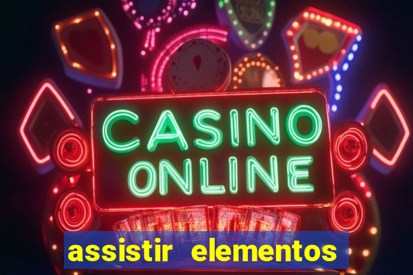 assistir elementos online dublado drive