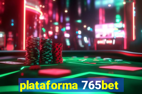 plataforma 765bet