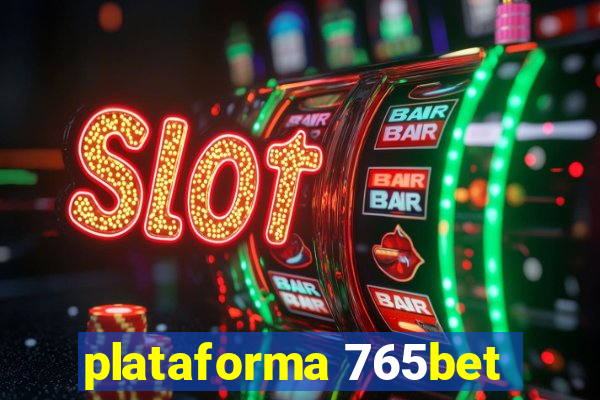 plataforma 765bet