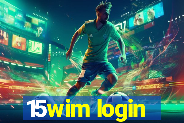 15wim login