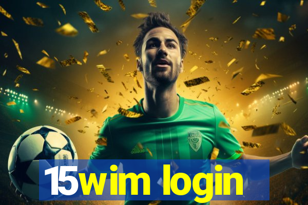 15wim login