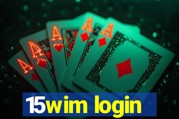 15wim login