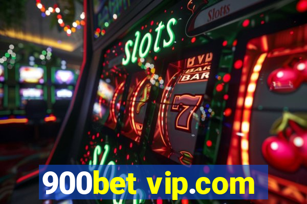 900bet vip.com