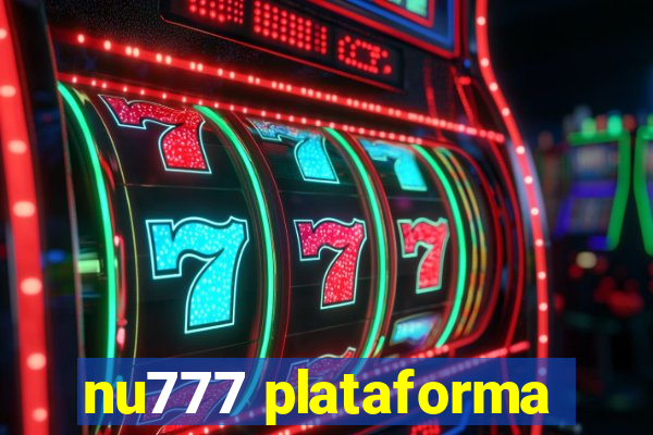 nu777 plataforma