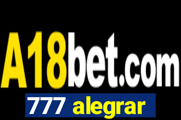 777 alegrar