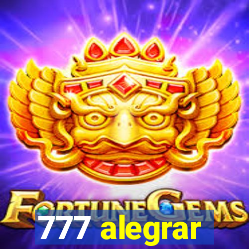 777 alegrar