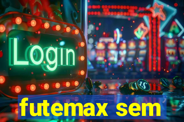 futemax sem