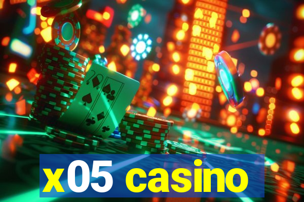 x05 casino