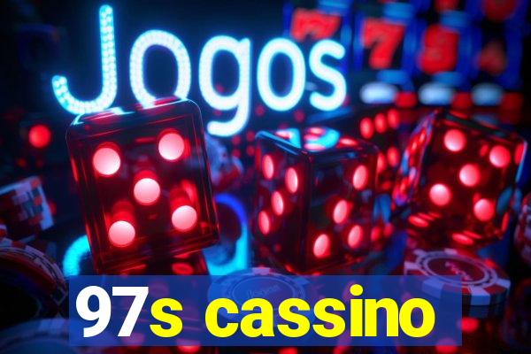 97s cassino