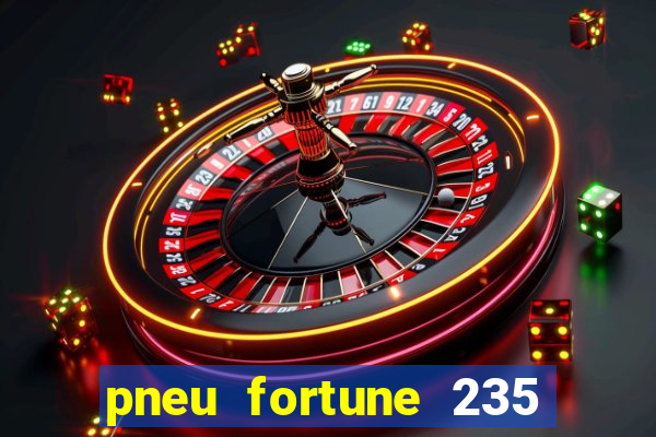 pneu fortune 235 55 r18