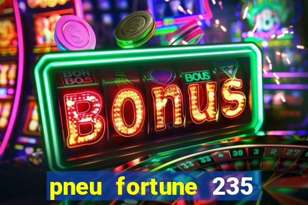 pneu fortune 235 55 r18