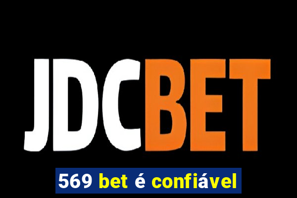 569 bet é confiável