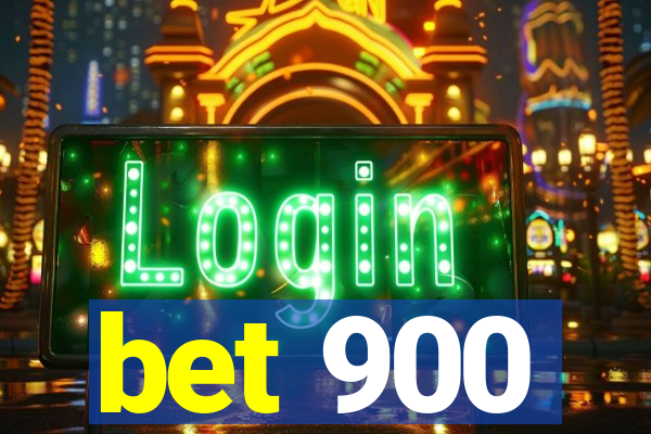 bet 900