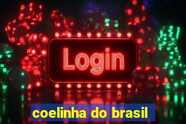 coelinha do brasil