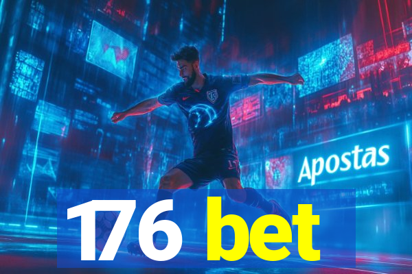 176 bet