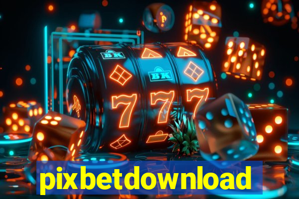 pixbetdownload