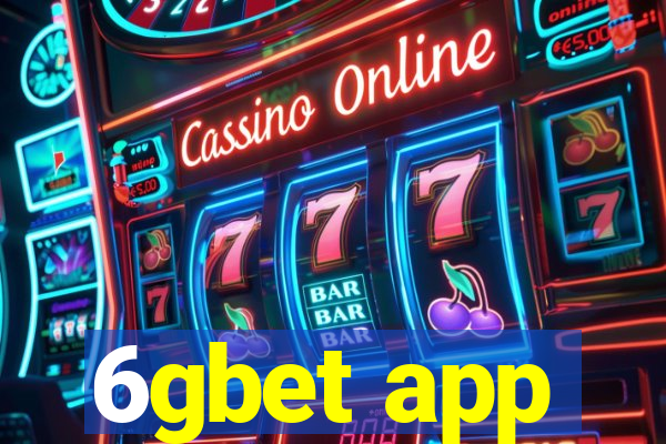 6gbet app