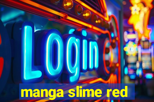 manga slime red