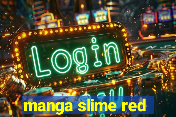 manga slime red