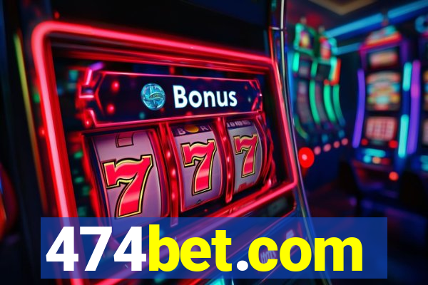 474bet.com