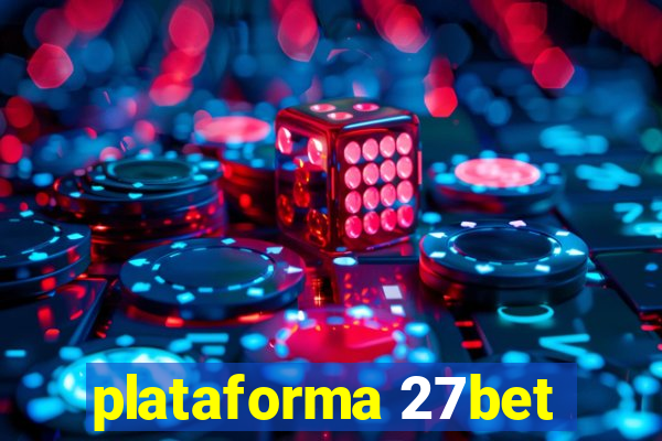 plataforma 27bet