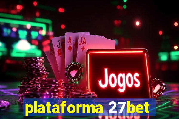 plataforma 27bet