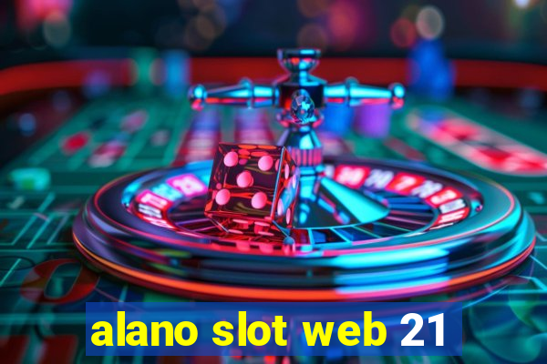 alano slot web 21