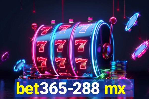 bet365-288 mx