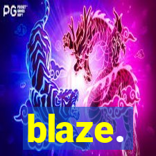 blaze.