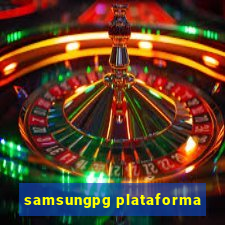 samsungpg plataforma