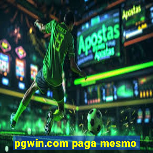 pgwin.com paga mesmo