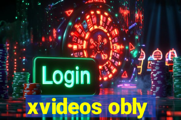 xvideos obly