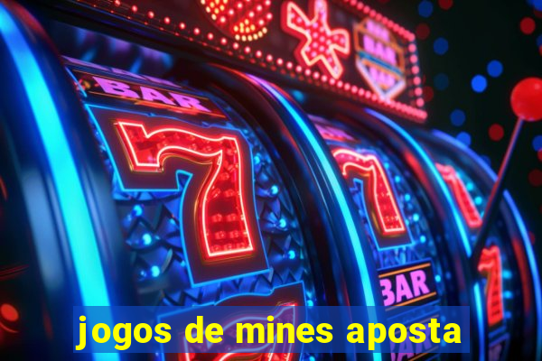 jogos de mines aposta