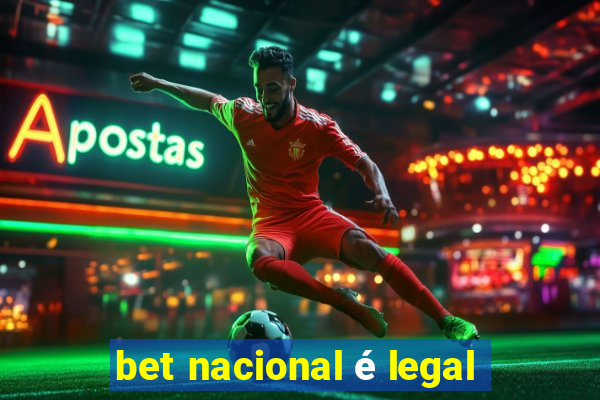 bet nacional é legal