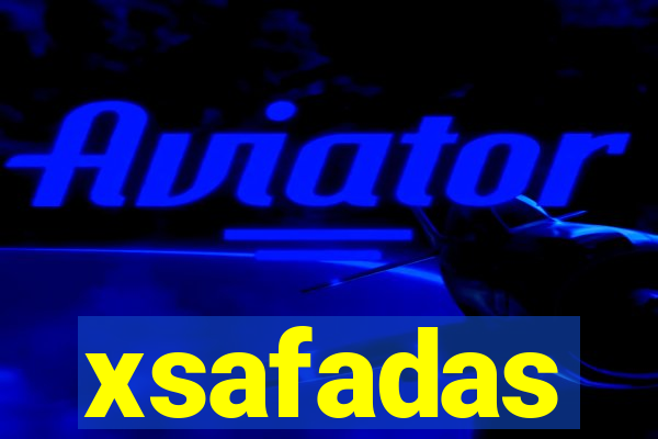 xsafadas