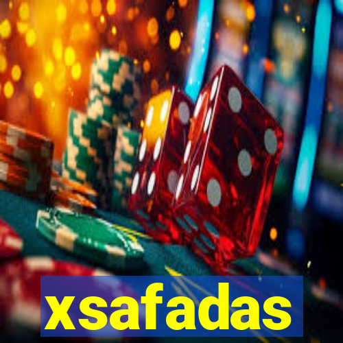 xsafadas