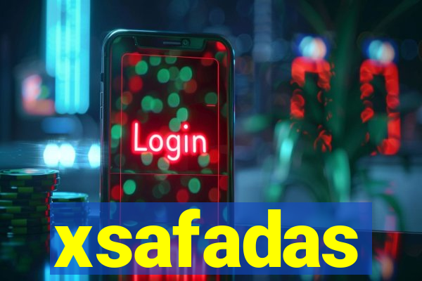 xsafadas